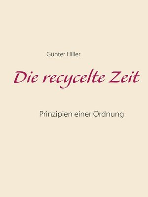 cover image of Die recycelte Zeit